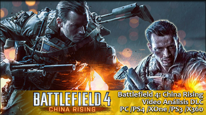 Battlefield 4 China Rising - Análisis
