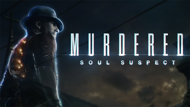 Murdered: Soul Suspect - Avance